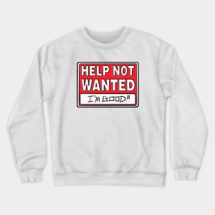 Help Not Wanted Crewneck Sweatshirt